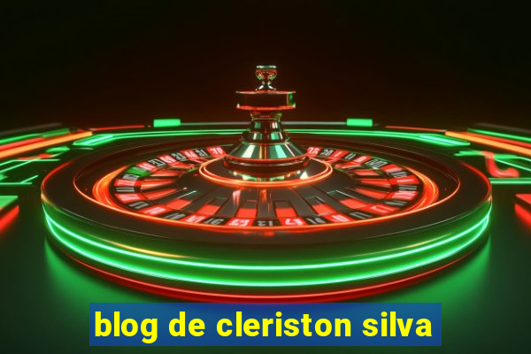 blog de cleriston silva